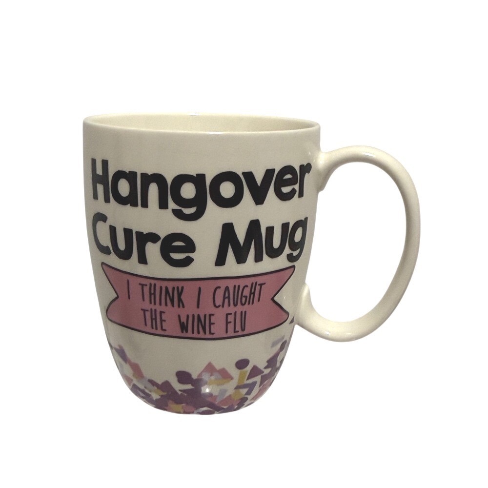 Our Name Is Mud  I Think I Caught The Wine Flu Ceramic Mug